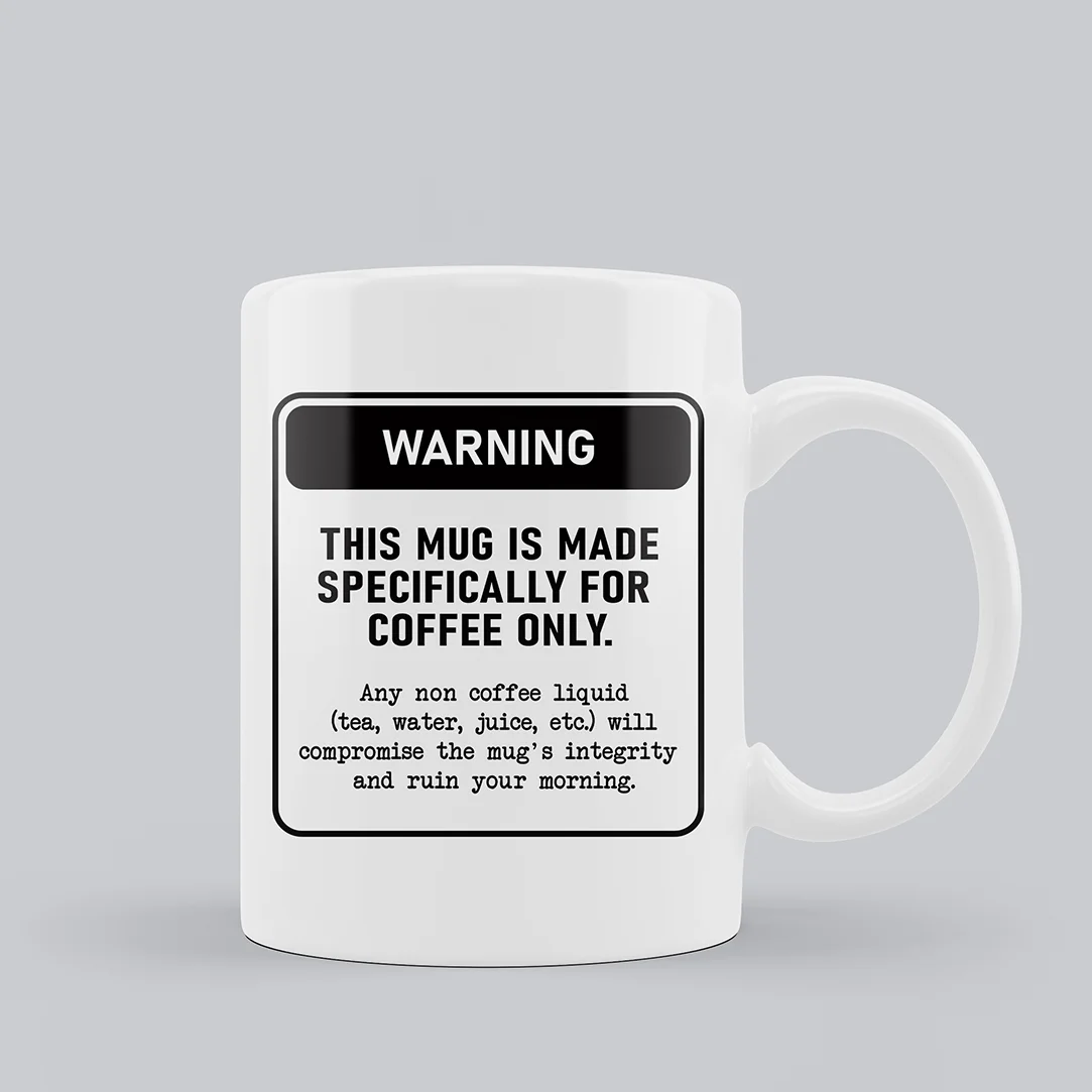 Funny Coffee Mug Warning Label